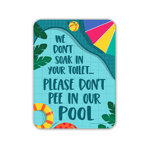 We Don't Soak In Your Toilet Please Don't Pee in Our Pool, Pool Decor, Swimming Pool Signs, Funny Pool Decorations Outdoor, Pool Rules, 9 inch by 12 inch