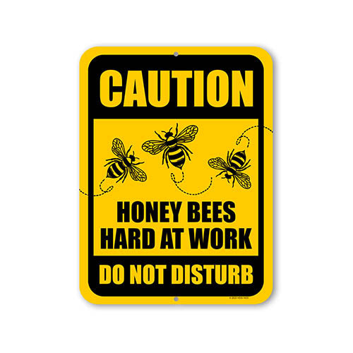 Caution Honey Bees Hard at Work Do Not Disturb, 9 inch by 12 inch, Metal Sign Post, Warning Signs for Property, Garden Gate Signs, Visitors Sign