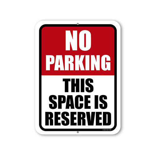 No Parking This Space is Reserved, 9 inch by 12 inch, Metal Sign Post, Yard Signs, Lawn Signs, Warning Signs, No Parking Signs, Reserved Signs