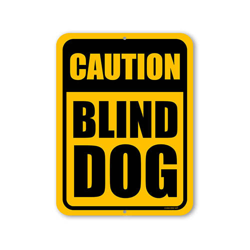 Caution Blind Dog, 9 inch by 12 inch, Warning Dog Signs, Dog Lover Gift Ideas