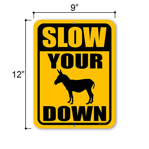 Slow Your Ass Down, 9 inch by 12 inch, Metal Sign Post, Wall Signs for Home Decor, Man Cave Decor, Funny Street Signs, Garage Decor for Men