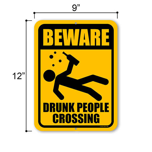 Beware Drunk People Crossing, 9 inch by 12 inch, Funny Wall Signs, Drinking Sign, Alcohol Gifts, Funny Metal Bar Signs, HDG-1463