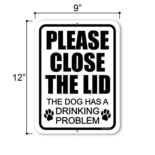 Please Close the Lid the Dog Has a Drinking Problem, 9 inch by 12 inch, Tin Sign, Funny Bathroom Decor, Restroom Decor, Funny Dog Signs for Home Decor