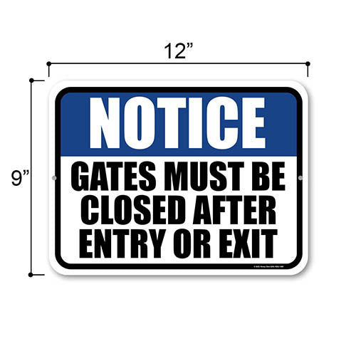Notice Gates Must be Closed After Entry or Exit, 9 inch by 12 inch, Metal Yard Decor, Security Sign, Visitors Sign, Gate Signs, Close Gate Sign