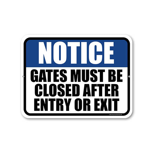 Notice Gates Must be Closed After Entry or Exit, 9 inch by 12 inch, Metal Yard Decor, Security Sign, Visitors Sign, Gate Signs, Close Gate Sign