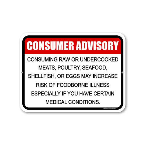 Consumer Advisory Consuming Raw or Undercooked Meat May Increase Risk of Foodborne Illness, 9 inch by 12 inch, Metal Business Warning Signs, Restaurant Signs