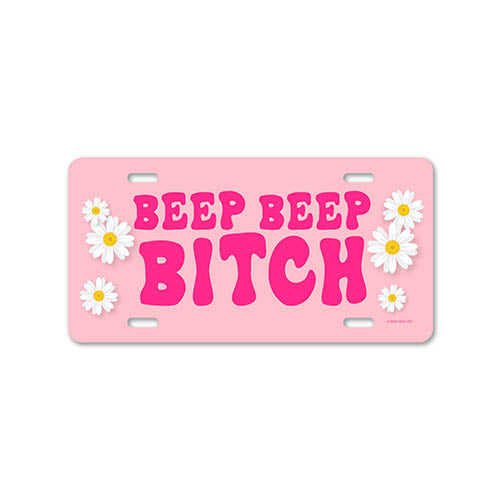 Beep Beep Bitch, 12 inch by 6 inch, Funny Decorative License Plate, Front Tag Plate