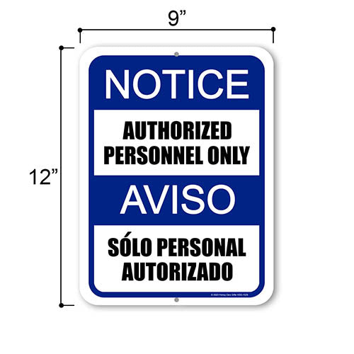 Notice Authorized Personnel Only Aviso Solo Personal Autorizado, 9 inch by 12 inch, English Spanish Bilingual Signs, Security Warning Signs for Property