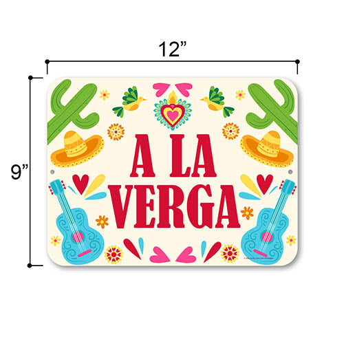 A La Verga, Funny Signs, Funny Room Decor, Spanish Wall Decor, Gag Gifts for Adults, Funny Metal Signs, Inappropriate Wall Decor, 12 inch by 9 inch