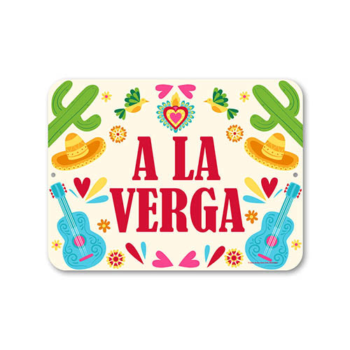 A La Verga, Funny Signs, Funny Room Decor, Spanish Wall Decor, Gag Gifts for Adults, Funny Metal Signs, Inappropriate Wall Decor, 12 inch by 9 inch