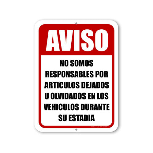 Aviso No Somos Responsables Por Articulos Dejados U Olvidados En Los Vihiculos, 9 inch by 12 inch, Parking Lot Sign, Business Sign, Security Sign Spanish