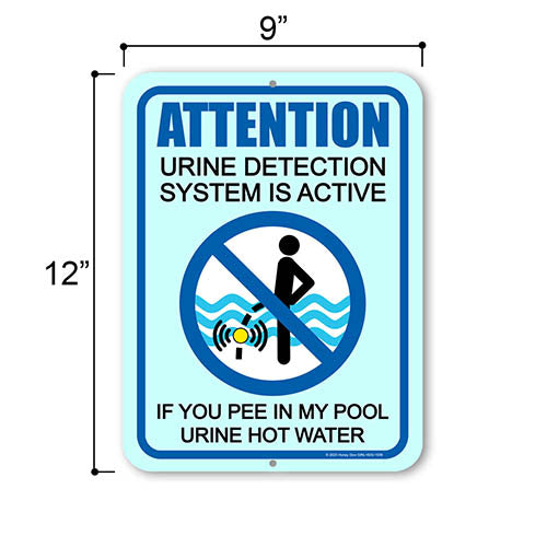 Attention Urine Detection System is Active if You Pee In My Pool Urine Hot Water, 9 inch by 12 inch, Swimming Pool Signs, Funny Pool Signs, Pool Rules