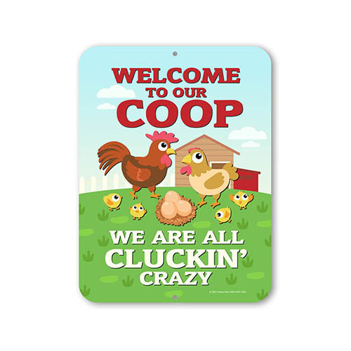 Welcome to Our Coop We are All Cluckin' Crazy, 9 inch by 12 inch, Funny Home Decor, Chicken Coop Signs, Metal Chicken Yard Art, Farm Decor Signs