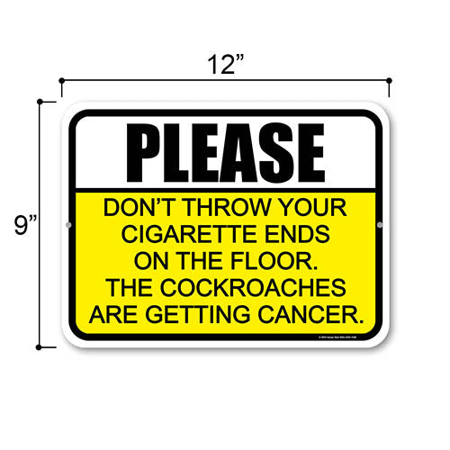Please Do Not Throw Cigarette Ends on the Floor, 12 inch by 9 inch, Metal Sign Post, Funny Warning Sign, Business & Store Signs, Retail Store Sign