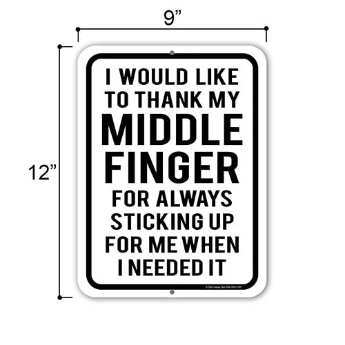 I Would Like to Thank My Middle Finger for Always Sticking Up For Me, Funny Metal Signs, Funny Home Signs, Office Decor Humor