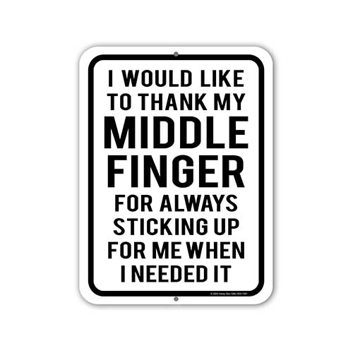 I Would Like to Thank My Middle Finger for Always Sticking Up For Me, Funny Metal Signs, Funny Home Signs, Office Decor Humor