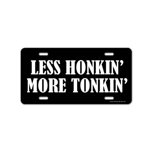 Less Honkin' More Tonkin', 12 inch by 6 inch, Funny Decorative License Plate, Front Tag Plate