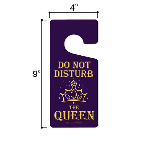 Do Not Disturb the Queen, 4 inch by 9 inch, Door Hangers, Funny Door Sign, Gifts for Women