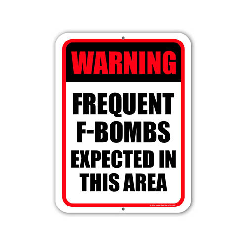 Warning Frequent F-Bombs Expected in this Area, Funny Door Signs, Funny Room Decor, Room Decor for Bedroom, Inappropriate Wall Decor, 12 inch by 9 inch, HDG 1697
