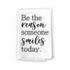 Be The Reason Someone Smiles Today Flour Sack Towel, 27 inch by 27 inch, 100% Cotton, Multi-Purpose Towel, Kitchen Decor