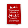 When You Stop Believing in Santa Flour Sack Towel, 27 inch by 27 inch, 100% Cotton, Multi-Purpose Holiday Kitchen Towel, Christmas Decor