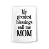 My Greatest Blessings Call Me Mom, Funny Kitchen Towels, Cotton Flour Sack Highly Absorbent Multi-Purpose Hand and Dish Towel, Kitchen Gifts for Mom