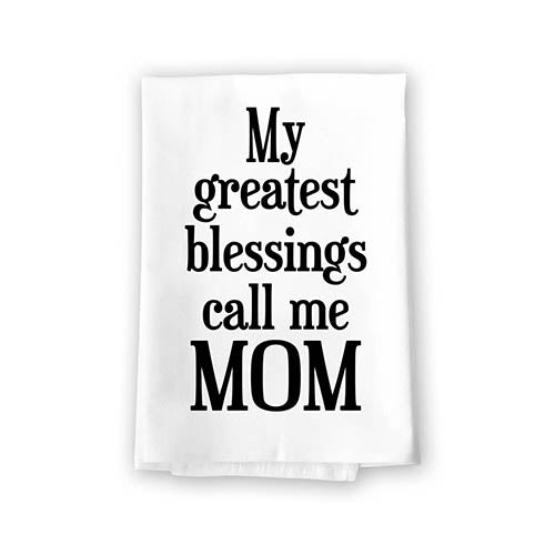 My Greatest Blessings Call Me Mom, Funny Kitchen Towels, Cotton Flour Sack Highly Absorbent Multi-Purpose Hand and Dish Towel, Kitchen Gifts for Mom