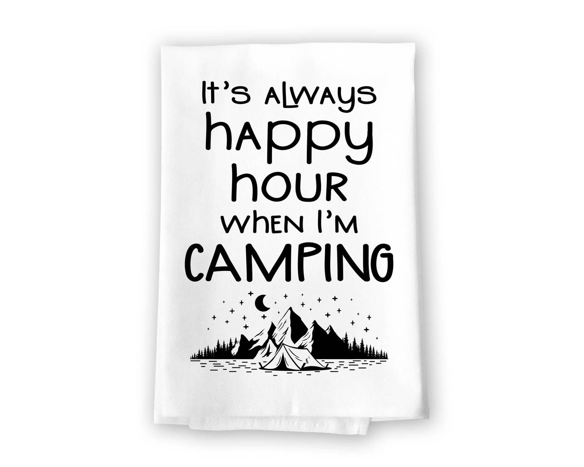 It's Always Happy Hour When I'm Camping Funny Kitchen Towels Flour Sack Towel, 27 inch by 27 inch, 100% Cotton, Highly Absorbent Hand Towels, Multi-Purpose Towel