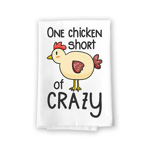 One Chicken Short of Crazy Funny Kitchen Towels Flour Sack Towel, 27 inch by 27 inch, 100% Cotton, Highly Absorbent Hand Towels, Multi-Purpose Towel