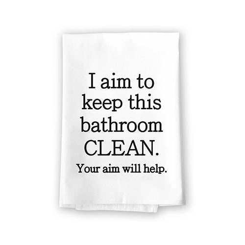 I Aim to Keep This Bathroom Clean, Funny Farmhouse Bathroom Towel, Flour Sack 100% Cotton, Highly Absorbent Multi-Purpose Hand Towels