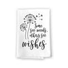 Some See Weeds Others See Wishes, Inspirational Kitchen Towels, Flour Sack 100% Cotton, Highly Absorbent Multi-Purpose Hand and Dish Towel
