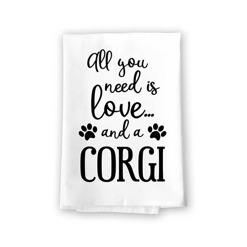 All You Need is Love and a Corgi Kitchen Towel, Dish Towel, Kitchen Decor, Multi-Purpose Pet and Dog Lovers Kitchen Towel, 27 inch by 27 inch Cotton Flour Sack Towel, Funny Towels