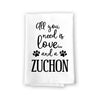 All You Need is Love and a Zuchon Kitchen Towel, Dish Towel, Kitchen Decor, Multi-Purpose Pet and Dog Lovers Kitchen Towel, 27 inch by 27 inch Towel, Funny Towels