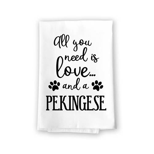 All You Need is Love and a Pekingese Kitchen Towel, Dish Towel, Kitchen Decor, Multi-Purpose Pet and Dog Lovers Kitchen Towel, 27 inch by 27 inch Towel