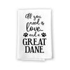 All You Need is Love and a Great Dane Kitchen Towel, Dish Towel, Multi-Purpose Pet and Dog Lovers Kitchen Towel, 27 inch by 27 inch Cotton Flour Sack Towel