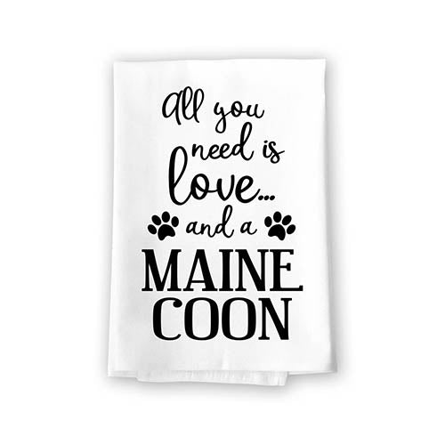 All You Need is Love and a Maine Coon Kitchen Towel, Dish Towel, Multi-Purpose Pet and Cat Lovers Kitchen Towel, 27 inch by 27 inch Cotton Flour Sack Towel