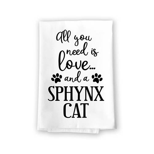 All You Need is Love and a Sphynx Cat Kitchen Towel, Dish Towel, Multi-Purpose Pet and Cat Lovers Kitchen Towel, 27 inch by 27 inch Cotton Flour Sack Towel