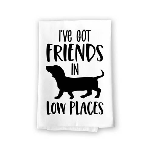 I’ve Got Friends in Low Places, 27 Inches by 27 Inches, Dachshund Kitchen Towel, Dachshund Gifts Kitchen, Unique Dachshund Gifts for Dachshund Lovers, Wiener Dog Tea Towels