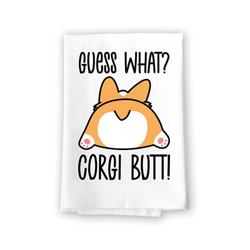 Guess What, Corgi Butt, 27 Inches by 27 Inches, Corgi Lover Gift Ideas, Corgi Signs Home Office Decor, Corgi Dog Kitchen Towels, Corgi Gifts, Corgi Tea Towels, Corgi Hand Towels
