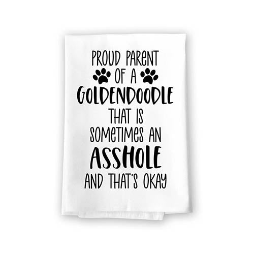 Proud Parent of a Goldendoodle That is Sometimes an Asshole, Funny Dog Themed Kitchen Towels, Absorbent Flour Sack Hand and Dish Towel