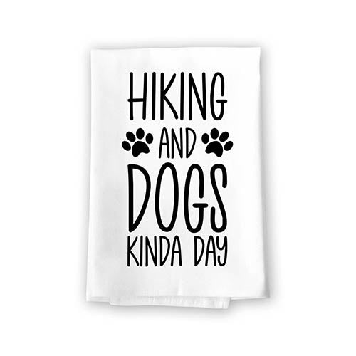 Hiking and Dogs Kinda Day, Funny Dog Kitchen Towels, Hiking Hand Towel, Decorative Flour Sack Dish and Kitchen Towel, 27 Inches by 27 Inches