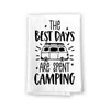 The Best Days are Spent Camping, Camper Dish Towels, Camping Kitchen Towels Funny Quotes, Gifts for Campers and Hikers, Hiking Hand and Kitchen Towel, 27 Inches by 27 Inches