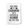 Proud Parent of a Dachshund That is Sometimes an Asshole, Funny Pet Kitchen Towels, Absorbent Dog Themed Hand and Dish Towel