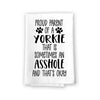 Proud Parent of a Yorkie That is Sometimes an Asshole, Funny Pet Kitchen Towels, Absorbent Dog Themed Hand and Dish Towel