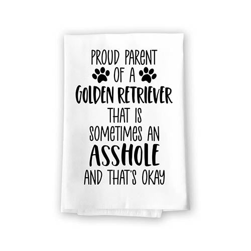 Proud Parent of a Golden Retriever That is Sometimes an Asshole, Funny Pet Kitchen Towels, Absorbent Dog Themed Hand and Dish Towel