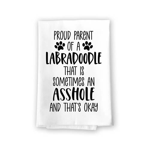 Proud Parent of a Labradoodle That is Sometimes an Asshole, Funny Pet Kitchen Towels, Absorbent Dog Themed Hand and Dish Towel