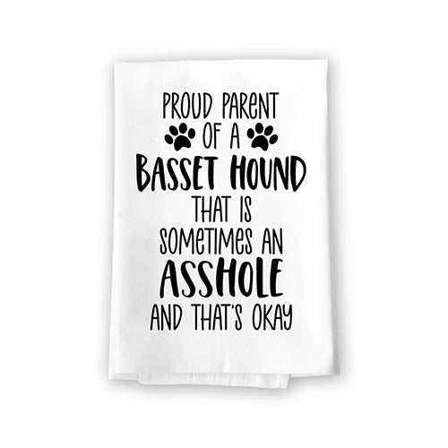 Proud Parent of a Basset Hound That is Sometimes an Asshole, Funny Pet Kitchen Towels, Absorbent Dog Themed Hand and Dish Towel