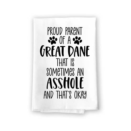 Proud Parent of a Great Dane That is Sometimes an Asshole, Funny Pet Kitchen Towels, Absorbent Dog Themed Hand and Dish Towel