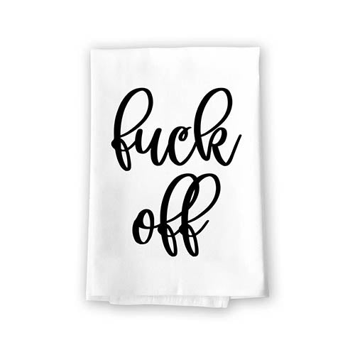 Fuck Off, 27 Inches by 27 Inches, Hand Towels Funny, Kitchen Towels - Honey  Dew Gifts