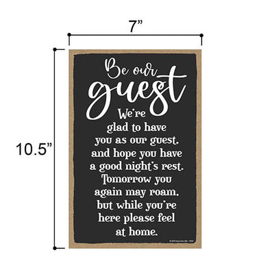 Be Our Guest, Guest Room Wall Decor, Home Decor Signs, Guest Room Signs, Guest Bedroom Wall Decor, 7 Inches by 10.5 Inches, Room Signs, Guest Room